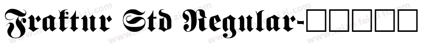Fraktur Std Regular字体转换